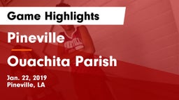 Pineville  vs Ouachita Parish  Game Highlights - Jan. 22, 2019