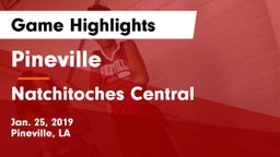Pineville  vs Natchitoches Central  Game Highlights - Jan. 25, 2019
