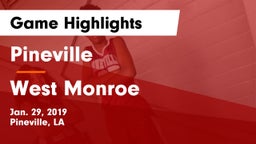 Pineville  vs West Monroe  Game Highlights - Jan. 29, 2019