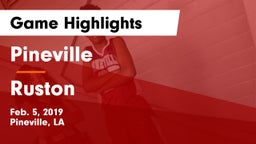 Pineville  vs Ruston  Game Highlights - Feb. 5, 2019