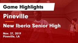 Pineville  vs New Iberia Senior High Game Highlights - Nov. 27, 2019