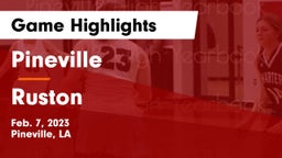 Pineville  vs Ruston  Game Highlights - Feb. 7, 2023