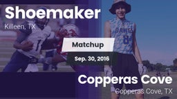Matchup: Shoemaker High vs. Copperas Cove  2016