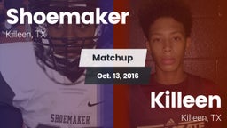 Matchup: Shoemaker High vs. Killeen  2016