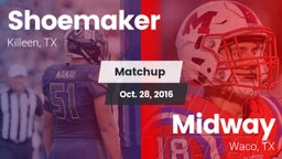Matchup: Shoemaker High vs. Midway  2016