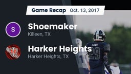 Recap: Shoemaker  vs. Harker Heights  2017