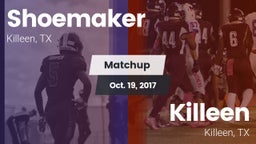 Matchup: Shoemaker High vs. Killeen  2017