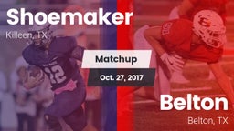 Matchup: Shoemaker High vs. Belton  2017