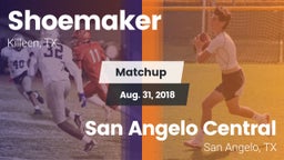 Matchup: Shoemaker High vs. San Angelo Central  2018