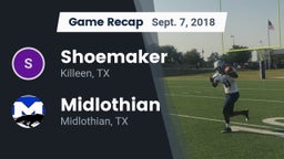 Recap: Shoemaker  vs. Midlothian  2018