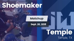 Matchup: Shoemaker High vs. Temple  2018