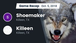 Recap: Shoemaker  vs. Killeen  2018