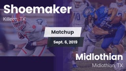 Matchup: Shoemaker High vs. Midlothian  2019
