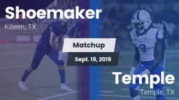 Matchup: Shoemaker High vs. Temple  2019