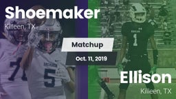 Matchup: Shoemaker High vs. Ellison  2019