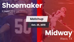 Matchup: Shoemaker High vs. Midway  2019