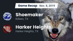 Recap: Shoemaker  vs. Harker Heights  2019