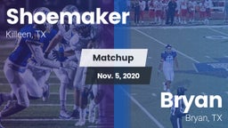 Matchup: Shoemaker High vs. Bryan  2020