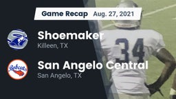 Recap: Shoemaker  vs. San Angelo Central  2021