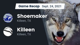 Recap: Shoemaker  vs. Killeen  2021