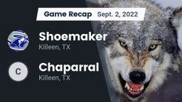 Recap: Shoemaker  vs. Chaparral  2022