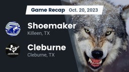 Recap: Shoemaker  vs. Cleburne  2023