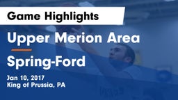 Upper Merion Area  vs Spring-Ford  Game Highlights - Jan 10, 2017