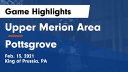 Upper Merion Area  vs Pottsgrove  Game Highlights - Feb. 13, 2021