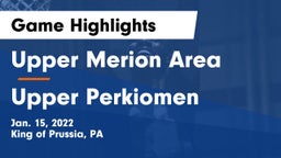 Upper Merion Area  vs Upper Perkiomen  Game Highlights - Jan. 15, 2022