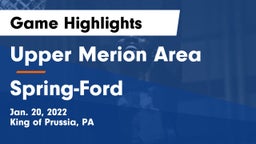 Upper Merion Area  vs Spring-Ford  Game Highlights - Jan. 20, 2022