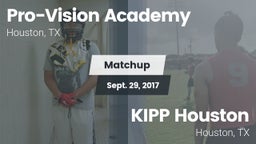 Matchup: Pro-Vision Academy vs. KIPP Houston  2017