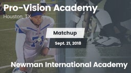 Matchup: Pro-Vision Academy vs. Newman International Academy 2018