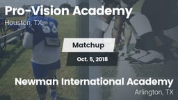 Matchup: Pro-Vision Academy vs. Newman International Academy  2018