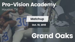 Matchup: Pro-Vision Academy vs. Grand Oaks 2018