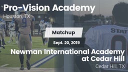 Matchup: Pro-Vision Academy vs. Newman International Academy at Cedar Hill 2019