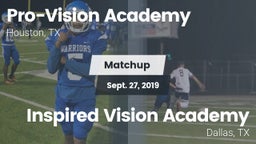 Matchup: Pro-Vision Academy vs. Inspired Vision Academy 2019