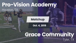 Matchup: Pro-Vision Academy vs. Grace Community  2019