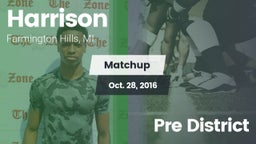 Matchup: Harrison  vs. Pre District 2016