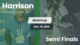 Matchup: Harrison  vs. Semi Finals 2016