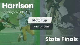Matchup: Harrison  vs. State Finals 2016