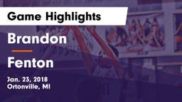 Brandon  vs Fenton Game Highlights - Jan. 23, 2018