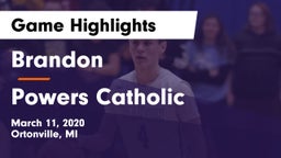 Brandon  vs Powers Catholic  Game Highlights - March 11, 2020