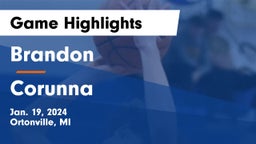 Brandon  vs Corunna  Game Highlights - Jan. 19, 2024