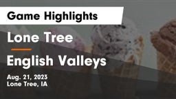 Lone Tree  vs English Valleys  Game Highlights - Aug. 21, 2023