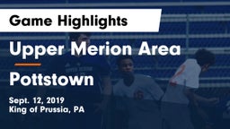 Upper Merion Area  vs Pottstown  Game Highlights - Sept. 12, 2019