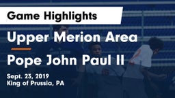 Upper Merion Area  vs Pope John Paul II  Game Highlights - Sept. 23, 2019