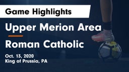 Upper Merion Area  vs Roman Catholic  Game Highlights - Oct. 13, 2020