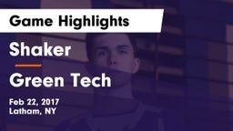 Shaker  vs Green Tech Game Highlights - Feb 22, 2017