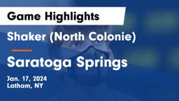 Shaker  (North Colonie) vs Saratoga Springs  Game Highlights - Jan. 17, 2024