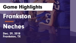 Frankston  vs Neches  Game Highlights - Dec. 29, 2018